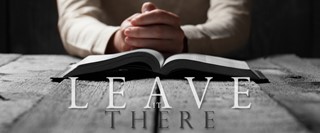 Leave It There